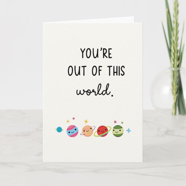 Youre Out Of This World Planet Card (Front)
