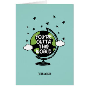 You're Outta This World Valentine's Day Card