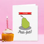 You're Pear-fect! Funny Whimsy Valentine's Day Card<br><div class="desc">Let that special someone know just how much you love them this Valentine's day with this trendy custom greeting card. Easily add your own personal message inside using the "personalise this template" box.</div>