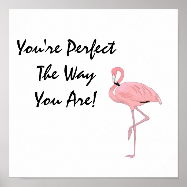 You're Perfect Flamingo Acceptance Affirmation Poster (Front)
