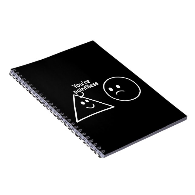 You're Pointless Geometric Shapes Funny Humor Notebook (Right Side)