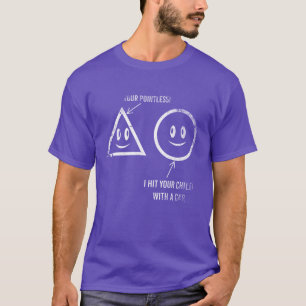 Youre Pointless I Hit Your Child With A Car Humour T-Shirt