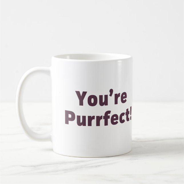 You're Purrfect Coffee Mug (Left)
