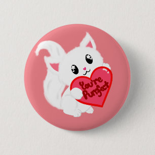 You're Purrfect kitty 6 Cm Round Badge