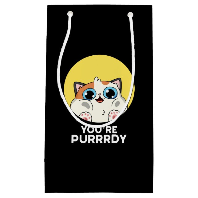 You're Purrrdy Funny Cat Pun Dark BG Small Gift Bag (Front)