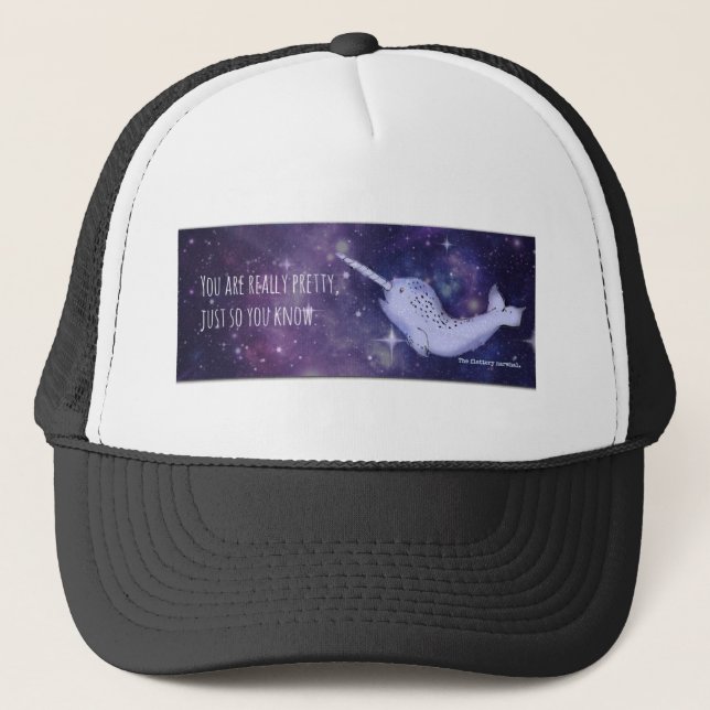 "You're Really Pretty" Narwhal Trucker Hat (Front)