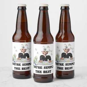 You're simply the Best .Personalised text Beer Bottle Label