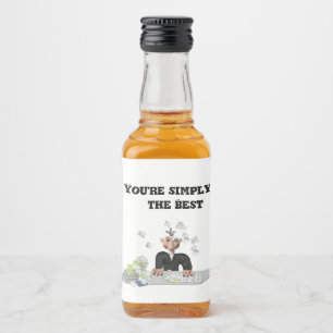 You're simply the Best .Personalised text Liquor Bottle Label