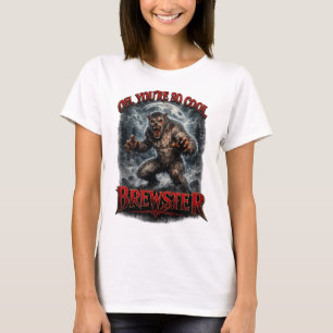 You're So Cool, Brewster Women's T-Shirt 