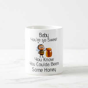 You're So Sweet Coffee Mug
