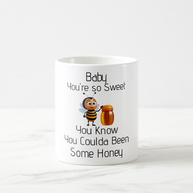 You're So Sweet Coffee Mug (Center)