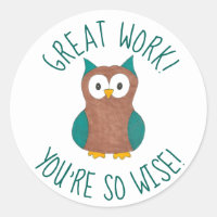 You're So Wise Great Work Owl Bird Teacher Reward