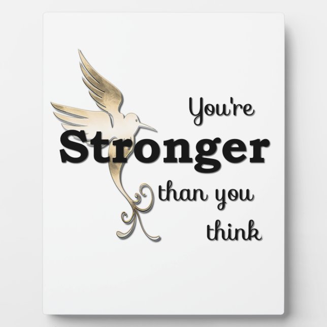 You're Stronger Than You Think Plaque (Front)