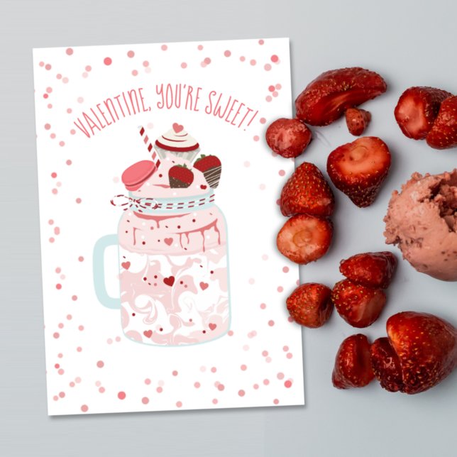You're Sweet Valentine Crazy Milkshake Card (Creator Uploaded)