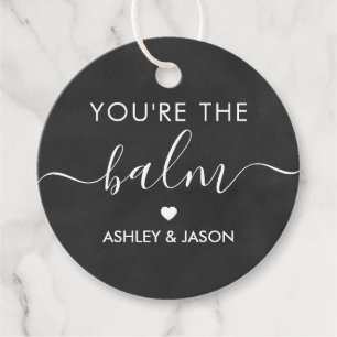 You're the Balm, Lip Balm Gift Tag, Chalkboard Favour Tags