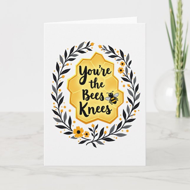 Youre The Bees Knees Bee Card (Front)