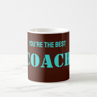 You're the Best Coach Coffee Mug