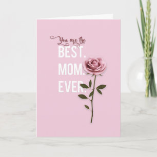 You're the Best Mum Ever Mother's Day Pink Rose Card