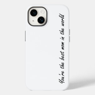You're The Best Mum In The World - White - Case-Mate iPhone 14 Case