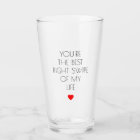 You're the best right swipe of my life Valentine's