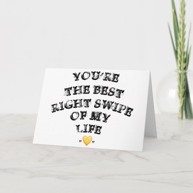 You're the best right swipe of my life Valentine's Holiday Card (Front)