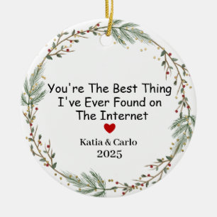 You're The Best Thing I've Ever Found on the  Ceramic Tree Decoration