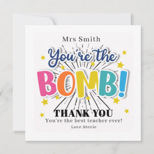 You're the Bomb Teacher Thank You Card   Funny 