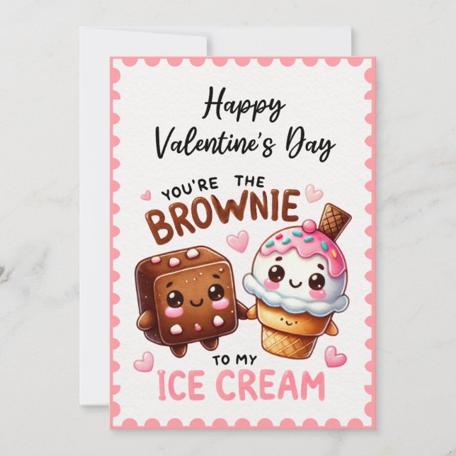 You're The Brownie To My Ice Cream Valentine's Day Holiday Card (Front)