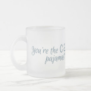 You're The Cat's Pyjamas Coffee Mug
