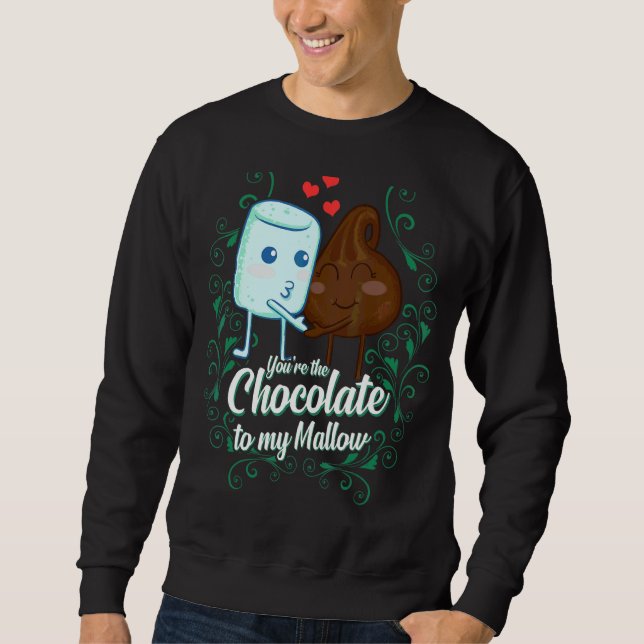You're The Chocolate To My Mallow  Matching Couple Sweatshirt (Front)