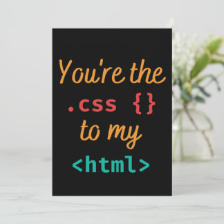 YOU'RE THE CSS TO MY HTML - WEB DEV  HOLIDAY CARD