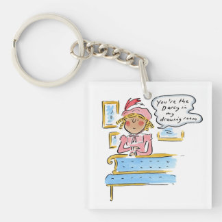 You're the Darcy in my drawing room Key Ring