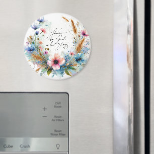 You're the God who Stays, watercolor floral Magnet