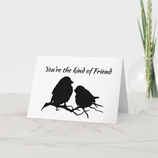 You're the Kind of Friend Cute Bird Silhouette art Card (Front)