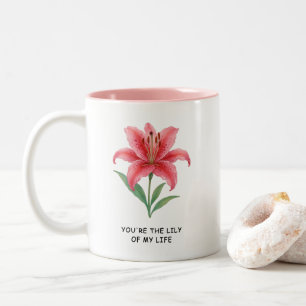 You're The Lily Of My Life Watercolor Flower Two-Tone Coffee Mug