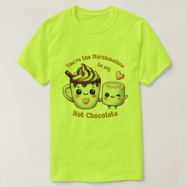 You're the Marshmallow to My Heart - Cute Hot Choc T-Shirt (Design Front)