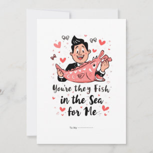 You're the Only Fish in the Sea Funny Valentine Holiday Card