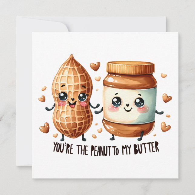You're the Peanut to My Butter – Cute Valentine's  Card (Front)