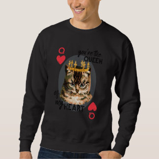 You're The Queen Of My Heart  Red Heart Cat Mum Cr Sweatshirt