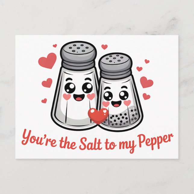 You're the Salt to my pepper Postcard (Front)