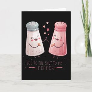 You're The Salt To My Pepper Valentine Couple Food Card