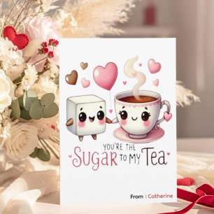You're the Sugar to my Tea Funny Valentine Holiday Card
