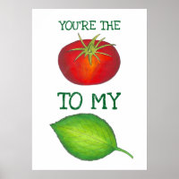 You're The Tomato To My Basil Foodie Love