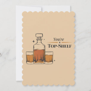You're Top Shelf Funny Old Fashioned Dad Birthday Holiday Card