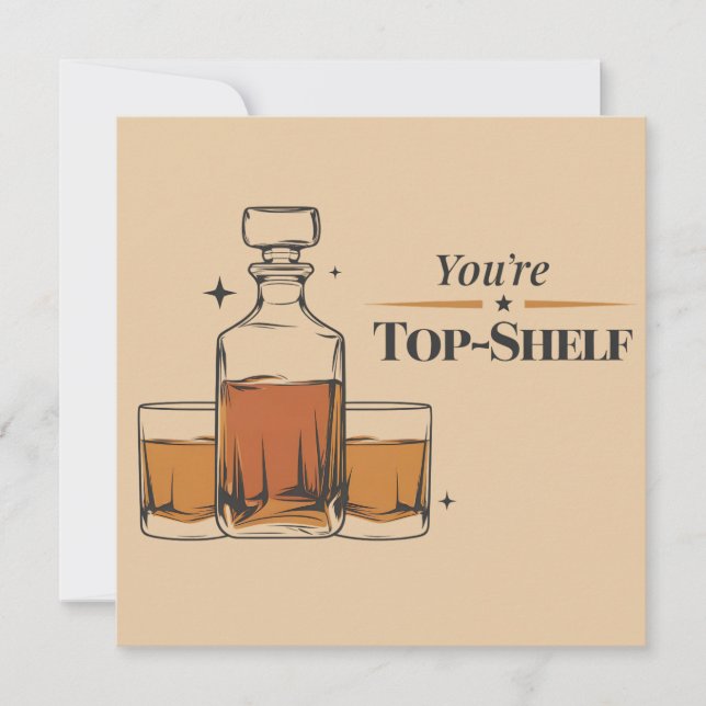 You're Top Shelf Funny Old Fashioned Dad Birthday Invitation (Front)