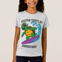 **You're Turtley Awesome! – Funny Surfing Turtle