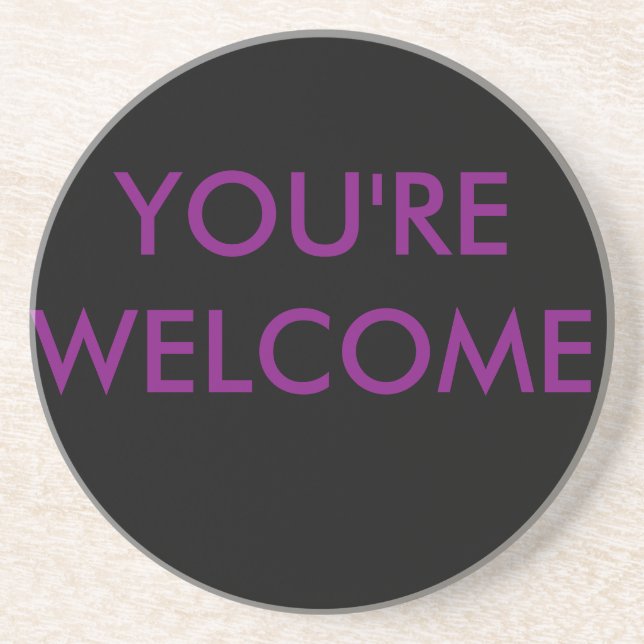 you're welcome coaster (Front)