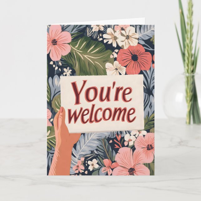 You're Welcome Colourful Flowers Holiday Card (Front)