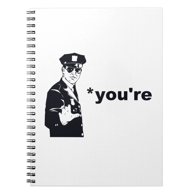 You're Your Grammar Police Spiral Notebook (Front)