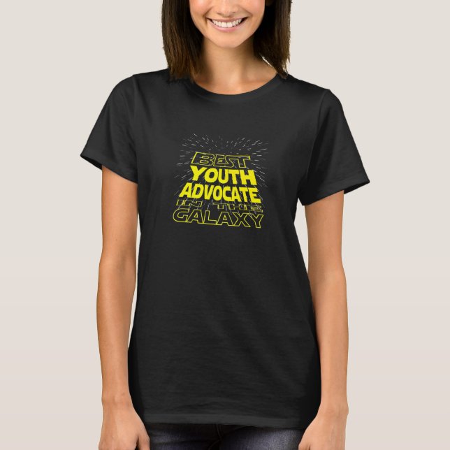 Youth Advocate  Cool Galaxy Job T-Shirt (Front)